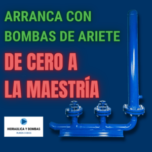 CURSO Online: Arranca con Bombas de Ariete. De Cero a la Maestría.